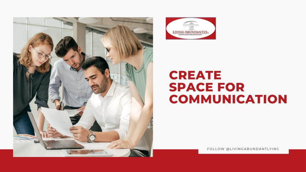 Create Space for Communication